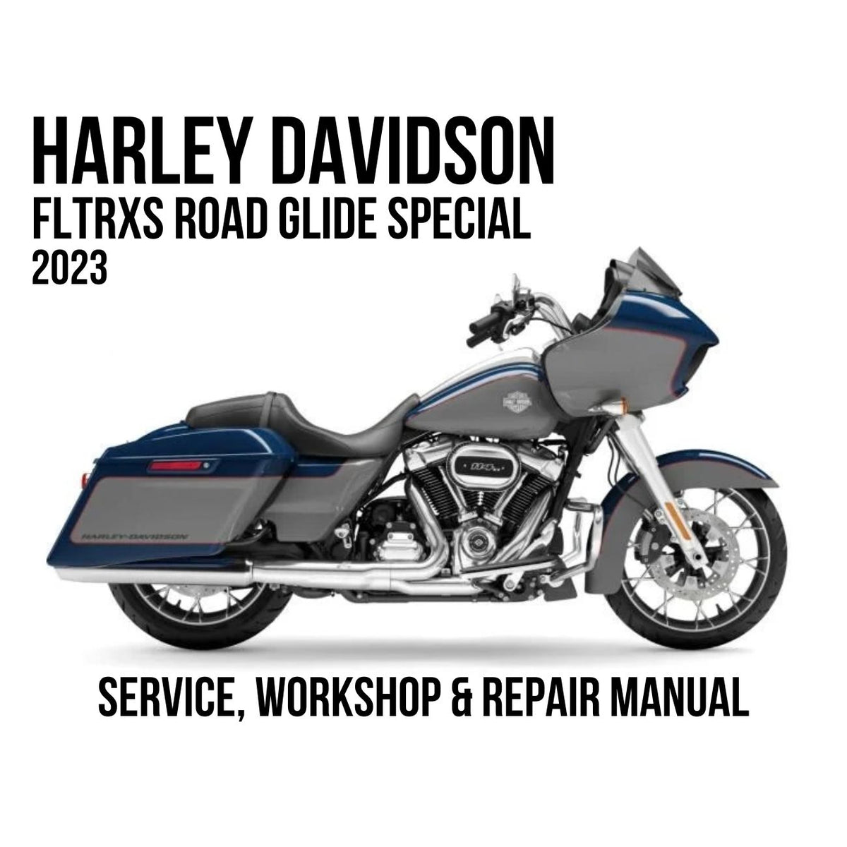 Harley-Davidson FLTRXS Road Glide Special 2023 service, workshop, and repair manual cover featuring a side profile of the motorcycle on a white background.