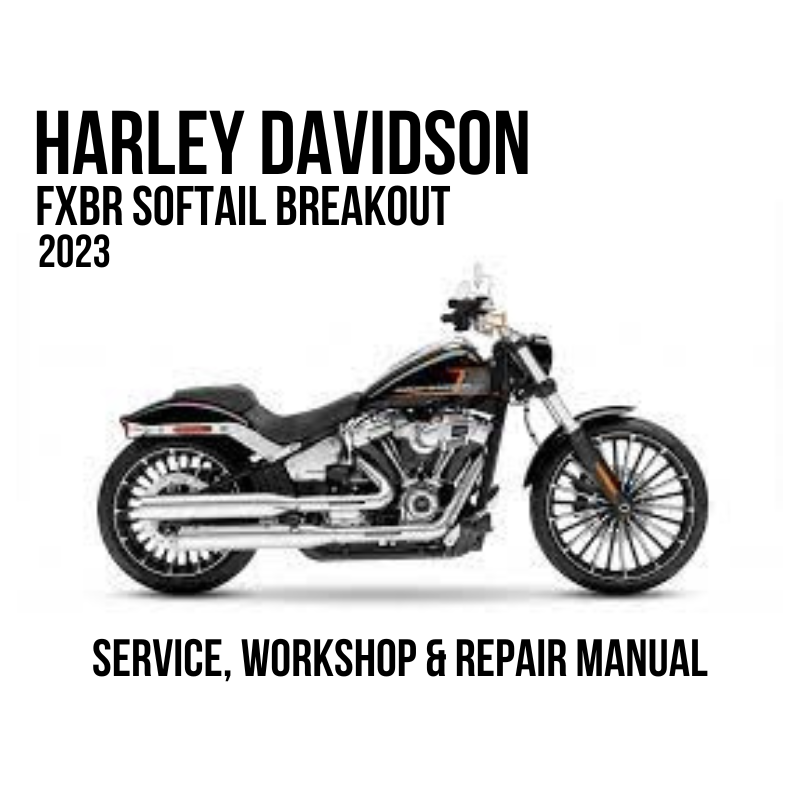 Harley-Davidson FXBR Softail Breakout 2023 service, workshop, and repair manual cover featuring a side profile of the motorcycle on a white background with black text.