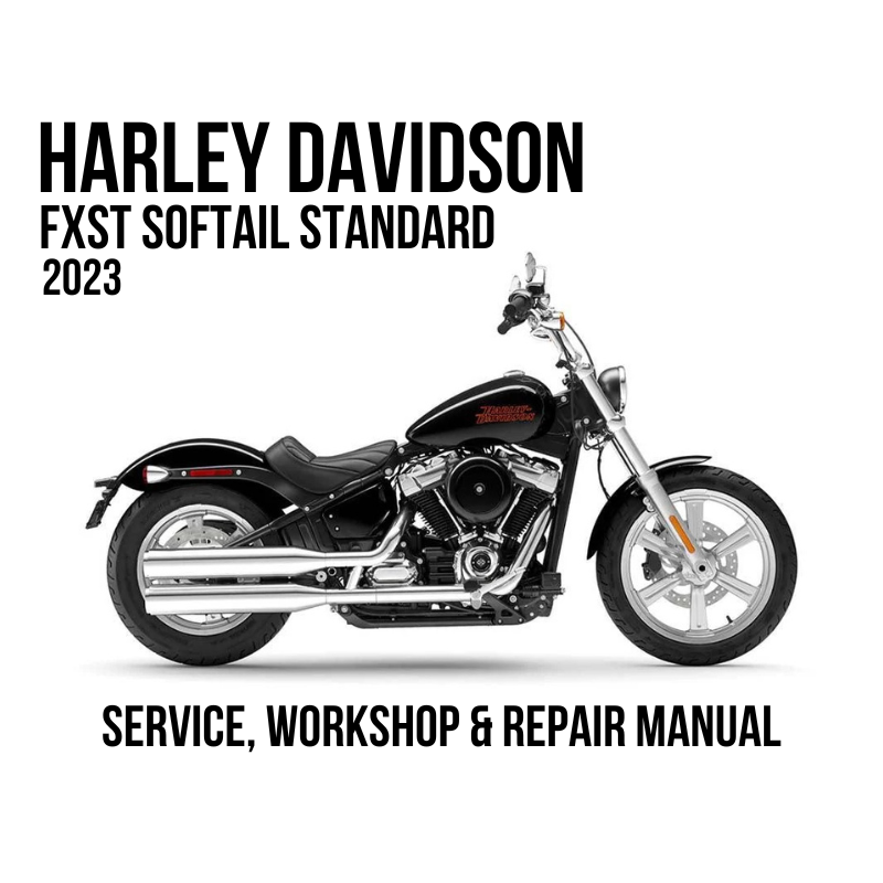 A 2023 Harley Davidson FXST Softail Standard is shown in side profile on a white background, with large black text reading 'SERVICE, WORKSHOP & REPAIR MANUAL' at the bottom.