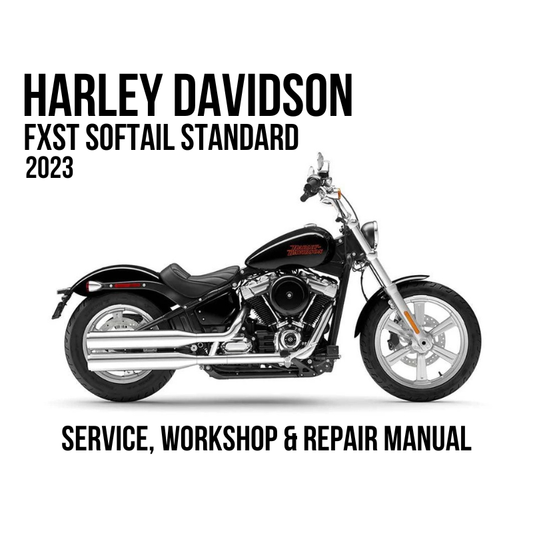 A 2023 Harley Davidson FXST Softail Standard is shown in side profile on a white background, with large black text reading 'SERVICE, WORKSHOP & REPAIR MANUAL' at the bottom.