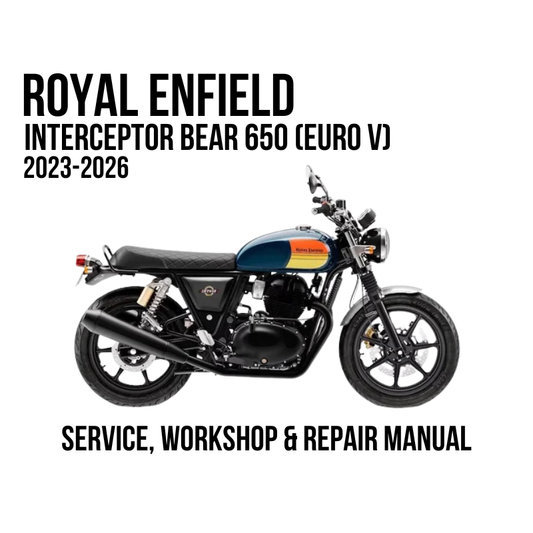 2024-2026 Royal Enfield Interceptor Bear 650 service, workshop, and repair manual cover featuring a side profile of the motorcycle on a white background with black text.