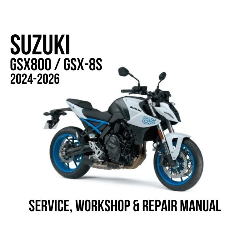 Suzuki GSX800 / GSX-8S 2024-2026 service, workshop, and repair manual cover graphic showing a white, black, and blue motorcycle on a light gray background with bold black text.