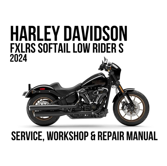 Harley-Davidson FXLRS Softail Low Rider S 2024 service, workshop, and repair manual cover featuring a black motorcycle on a white background with bold black text.