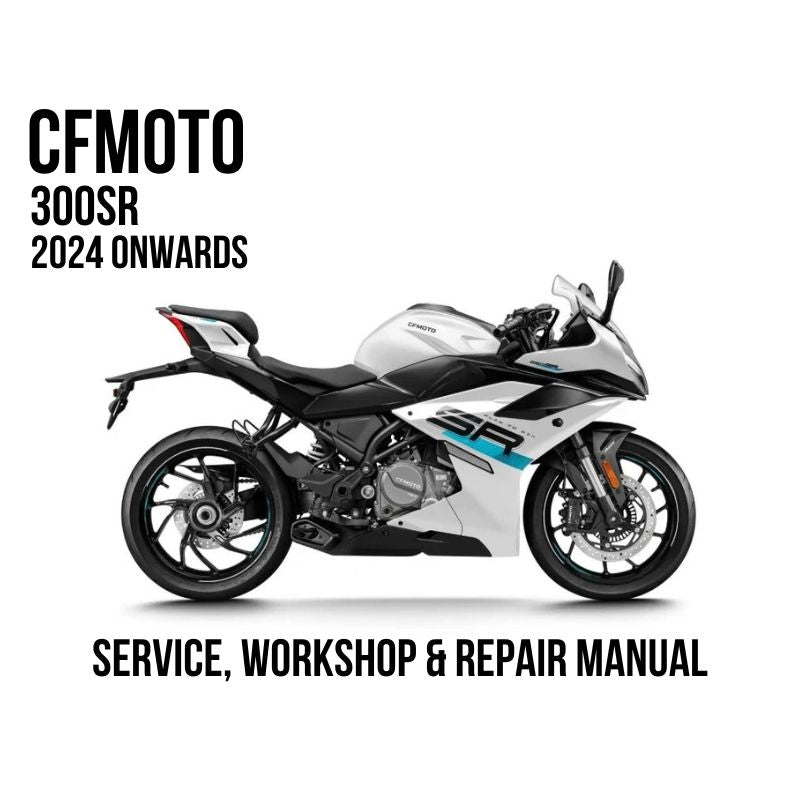 A side-view promotional graphic for a CFMOTO 300SR motorcycle, with large text reading 'CFMOTO 300SR 2024 ONWARDS' and 'SERVICE, WORKSHOP & REPAIR MANUAL' on a white background. The motorcycle is shown in silver, black, and white with a small blue accent stripe.
