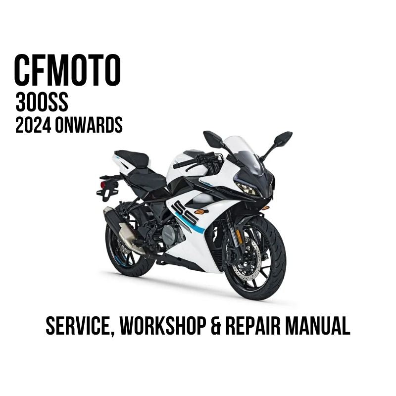 CFMOTO 300SS 2024 onwards service, workshop & repair manual cover graphic showing a white and black CFMOTO 300SS motorcycle on a white background with black text.