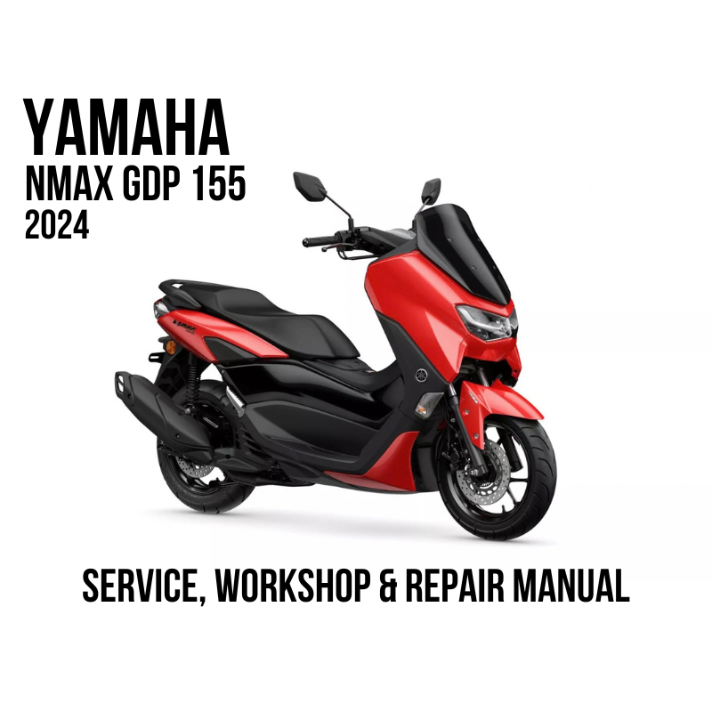 2024 Yamaha NMAX GDP 155 Service Workshop & Repair Manual
