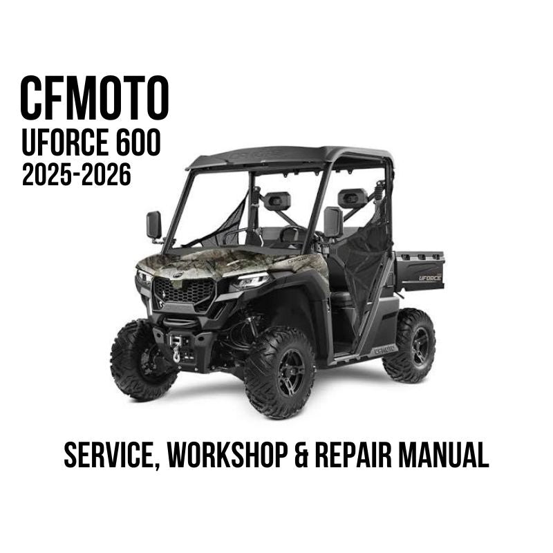 CFMOTO UFORCE 600 2025-2026 Service, Workshop & Repair Manual camouflage UTV