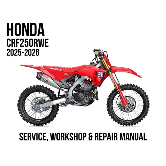 A red Honda CRF250RWE dirt bike shown in profile on a white background, with large black text reading 'HONDA CRF250RWE 2025-2026' at top left and 'SERVICE, WORKSHOP & REPAIR MANUAL' at bottom.