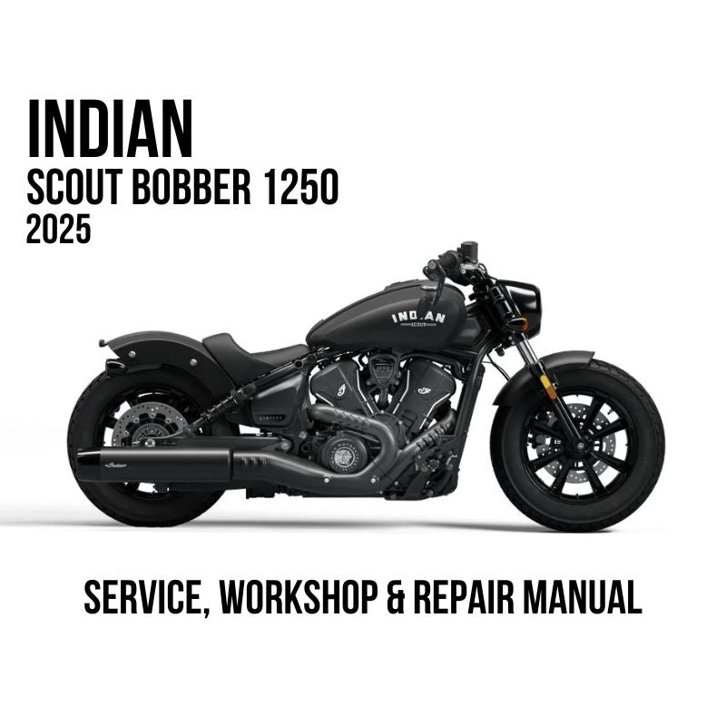 2025 Indian Scout Bobber 1250 Service, Workshop & Repair Manual
