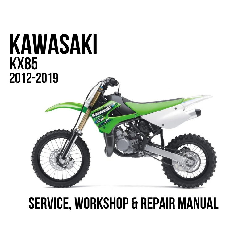 A side-view graphic of a Kawasaki KX85 2012-2019 dirt bike on a white background, with text reading 'KAWASAKI KX85 2012-2019' at top left and 'SERVICE, WORKSHOP & REPAIR MANUAL' at bottom.