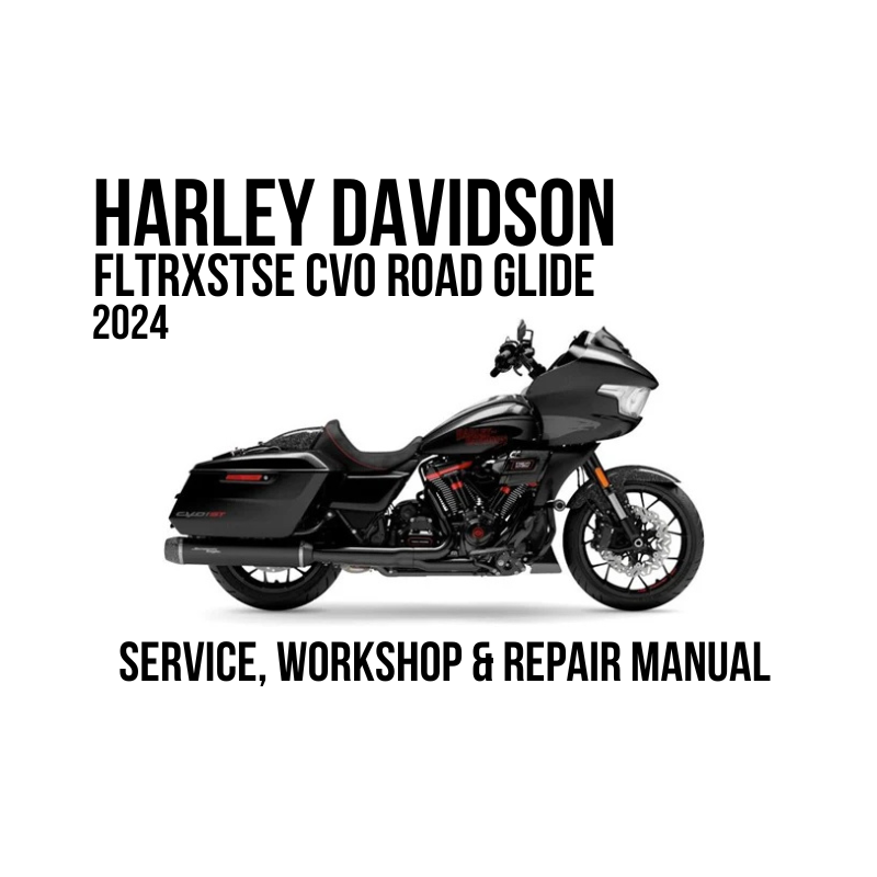 Harley Davidson FLTRXSTSE CVO Road Glide 2024 Service Manual