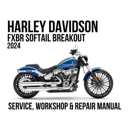 Harley-Davidson FXBR Softail Breakout 2024 service, workshop, and repair manual cover featuring a blue and black motorcycle on a white background with bold black text.