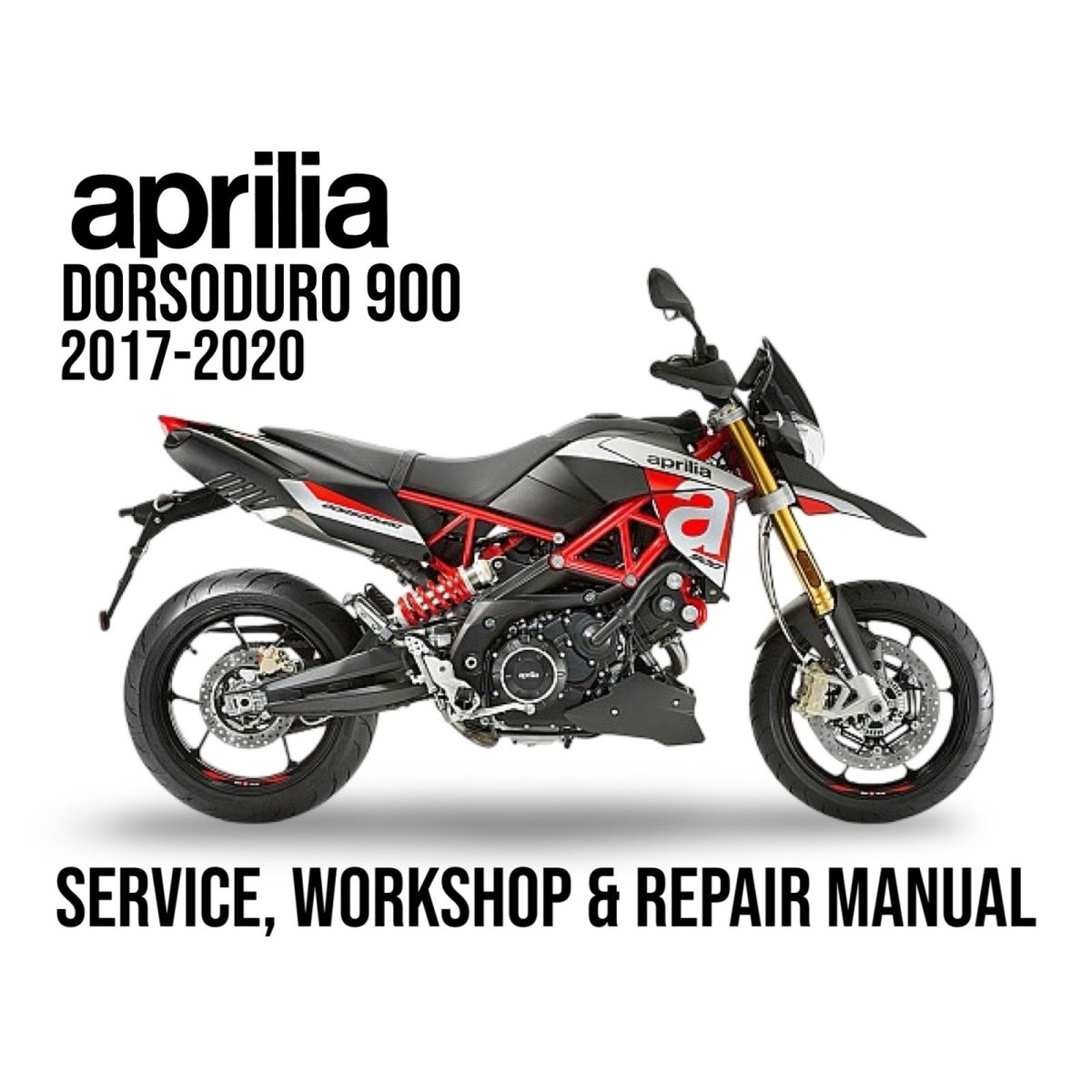 Aprilia Dorsoduro 900 motorcycle on a white background with text about a service, workshop, and repair manual.