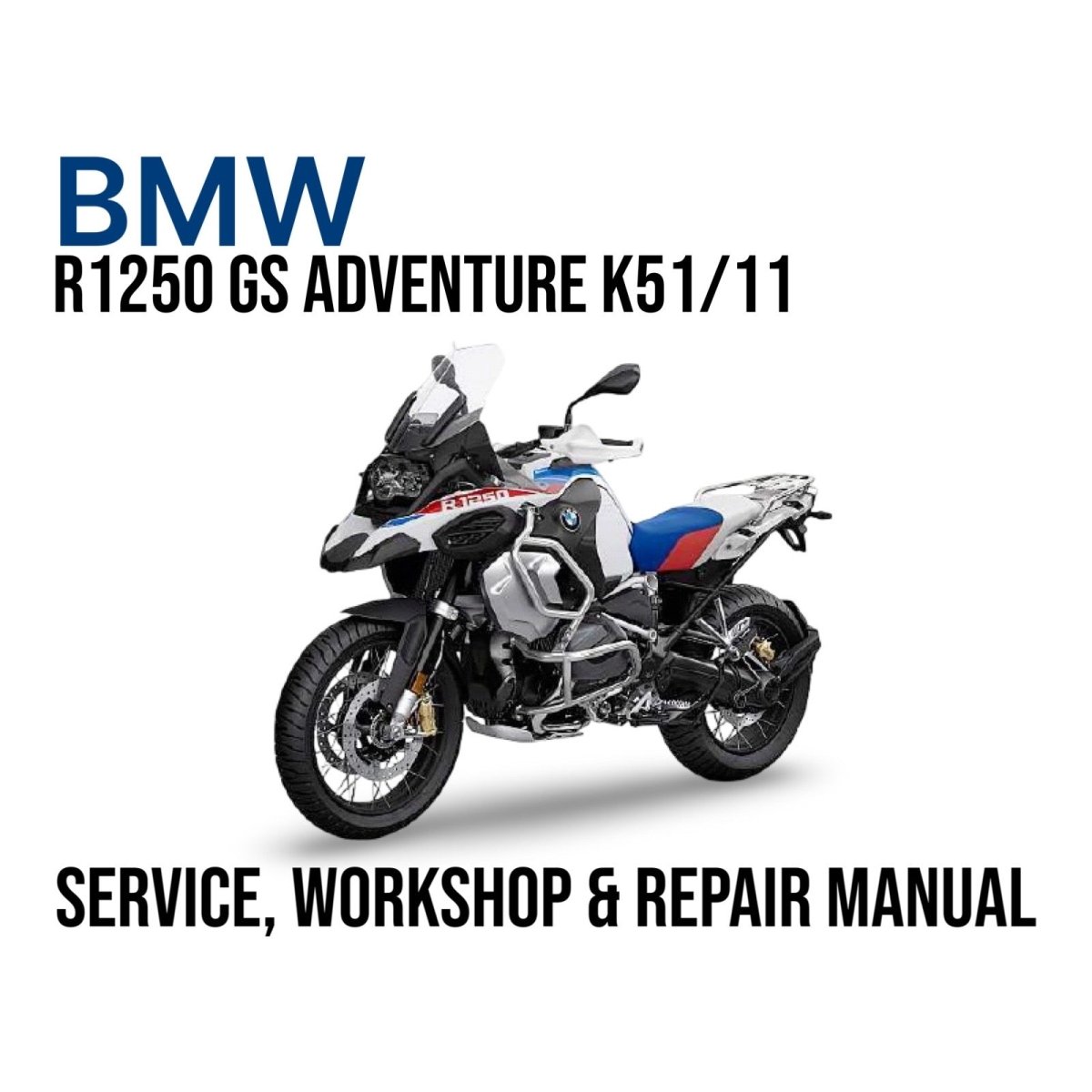 BMW R1250 GS Adventure K51/11 service, workshop & repair manual cover with motorcycle on white background