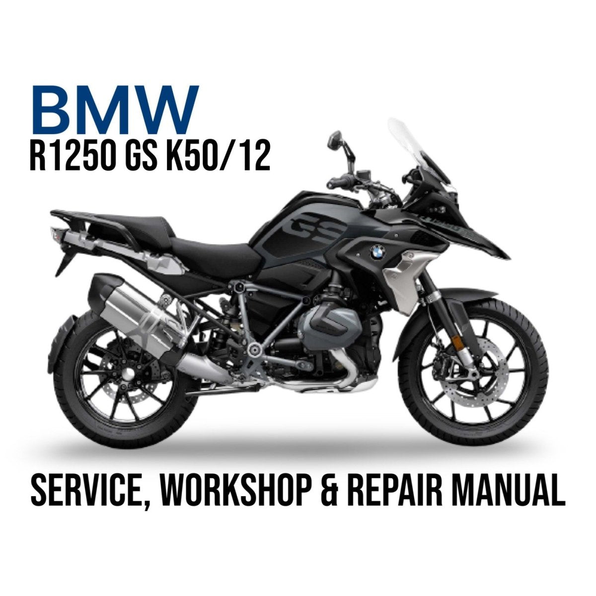BMW R1250 GS K50/12 motorcycle on a white background with text about service, workshop, and repair manual.