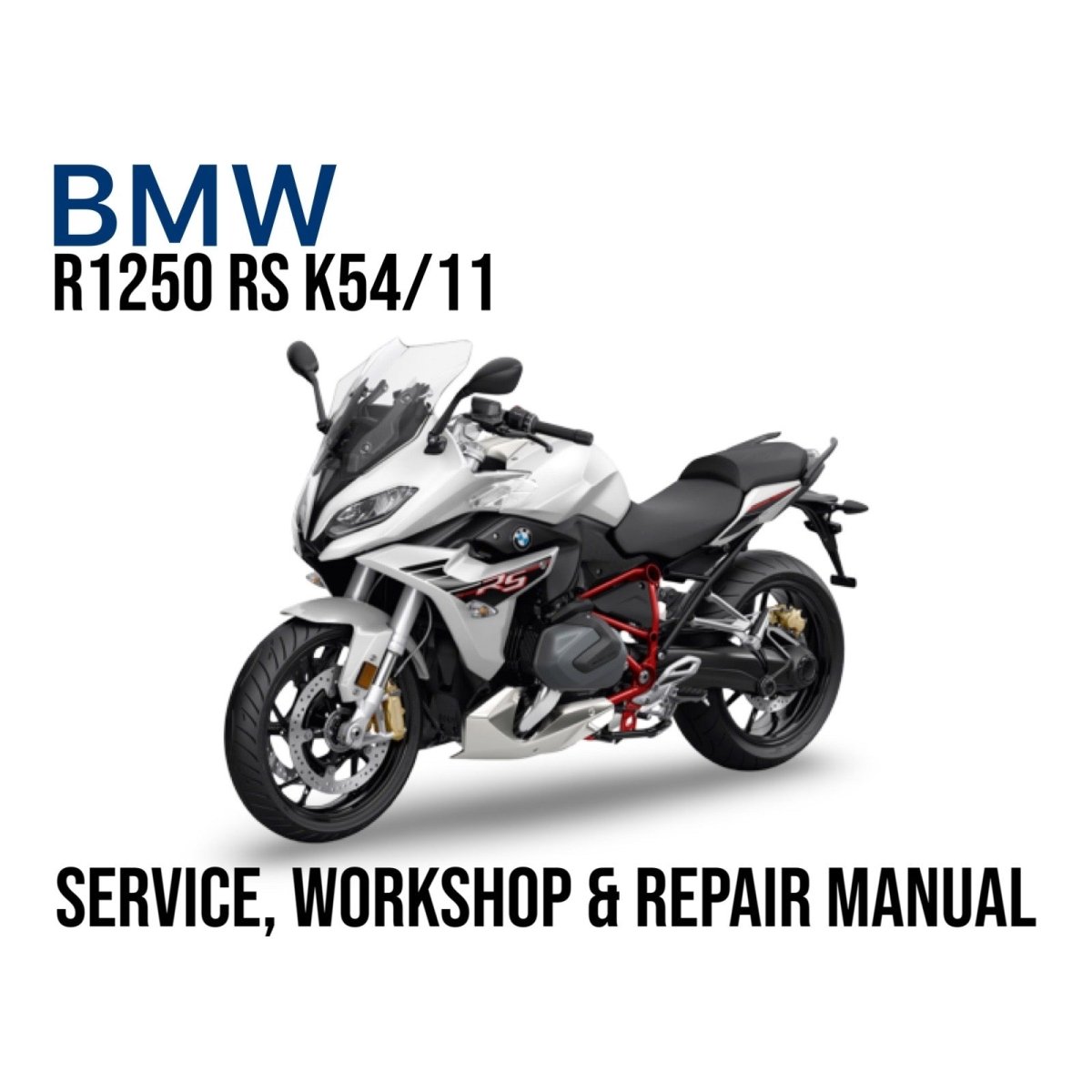 BMW R1250 RS K54/11 motorcycle on a white background with text about service, workshop, and repair manual.