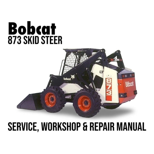 Bobcat 873 Skid Steer Loader Service Manual