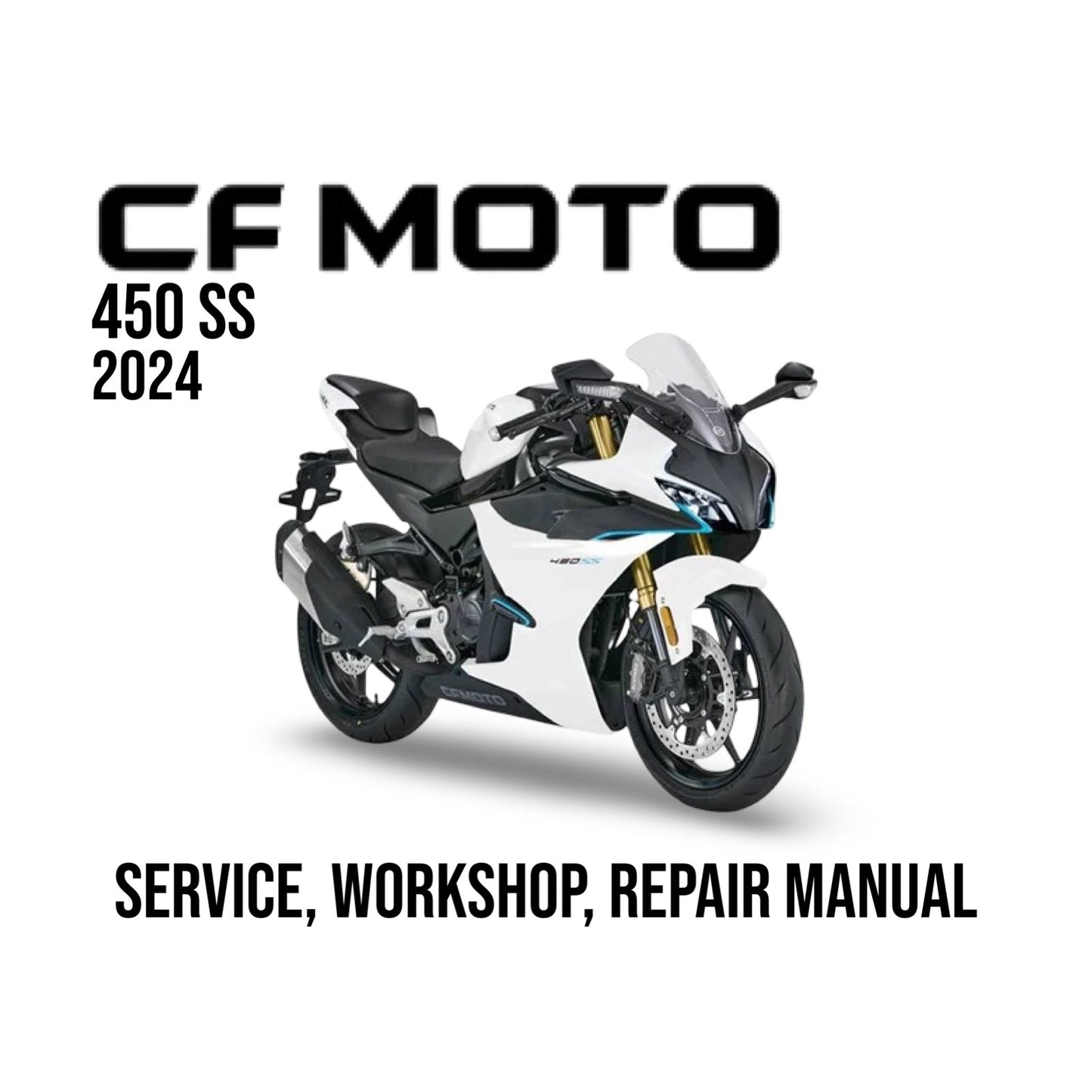 CF Moto 450 SS 2024 service, workshop, repair manual cover with motorcycle on white background
