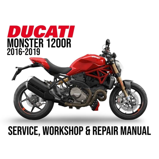 Ducati Monster 1200R motorcycle with text about a service, workshop, and repair manual for the years 2016-2019 on a white background.