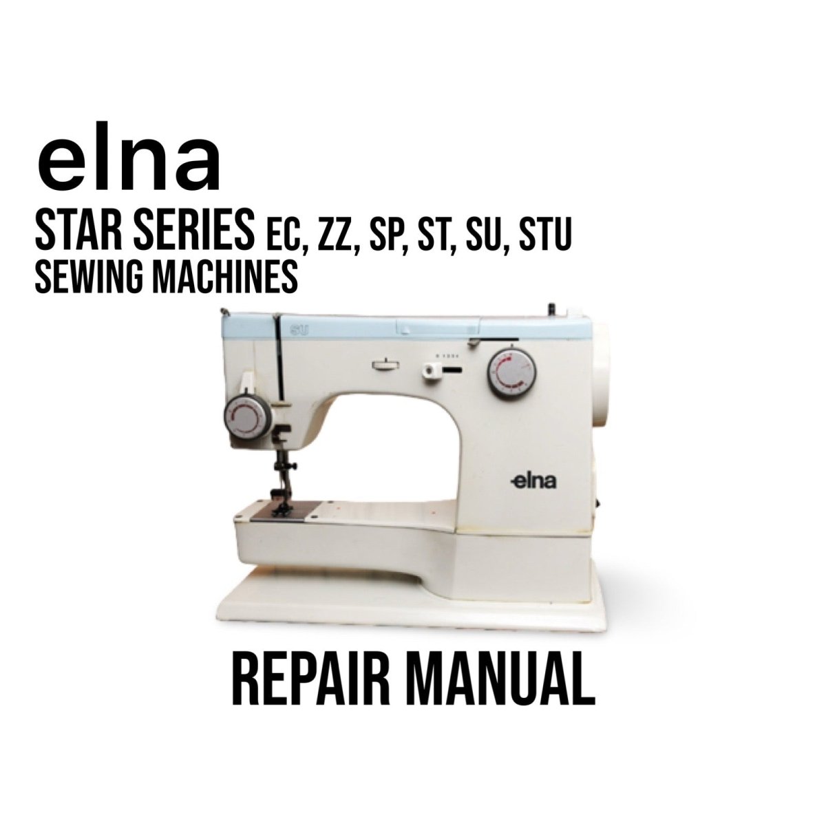 Sewing machine with 'elná' branding on a white background, featuring text about repair manual for various models.