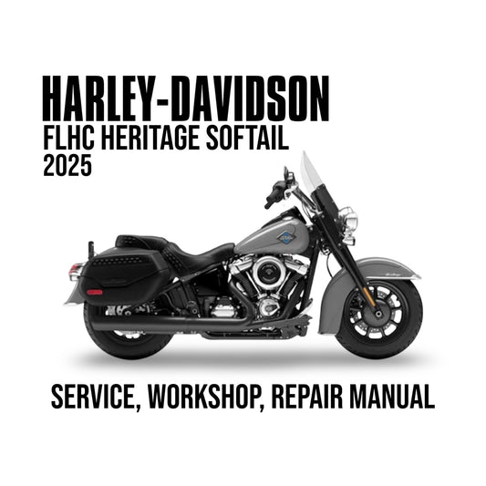 Harley-Davidson FLHC Heritage Softail 2025 service, workshop, repair manual cover with motorcycle on a white background.