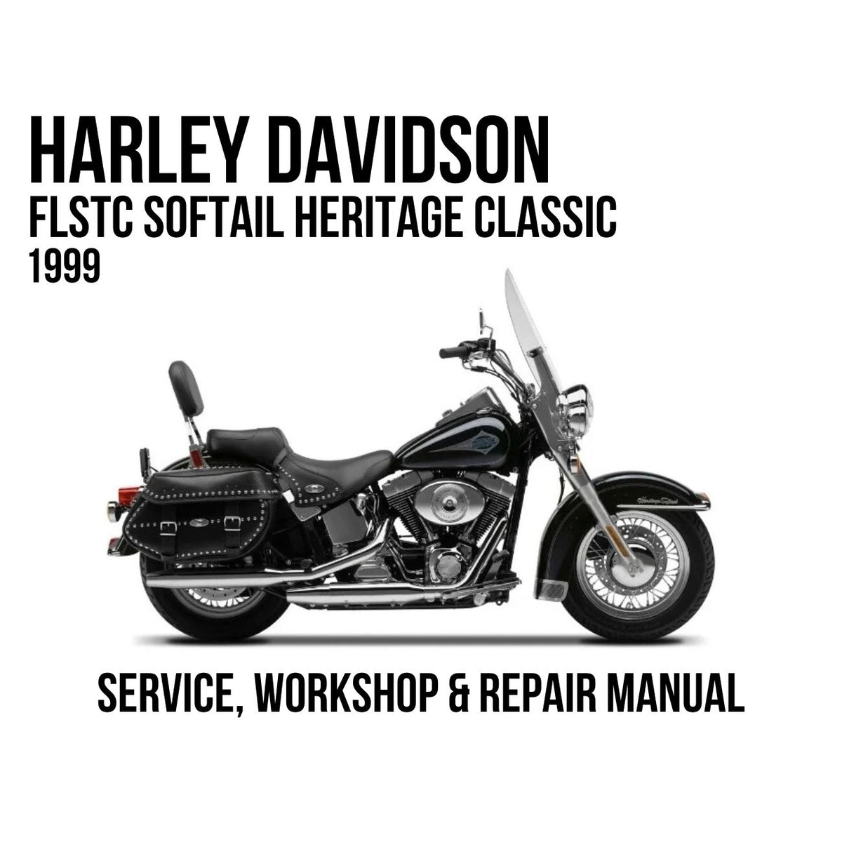 Harley-Davidson FLSTC Softail Heritage Classic 1999 service, workshop, and repair manual cover featuring a side profile of a black motorcycle on a white background.