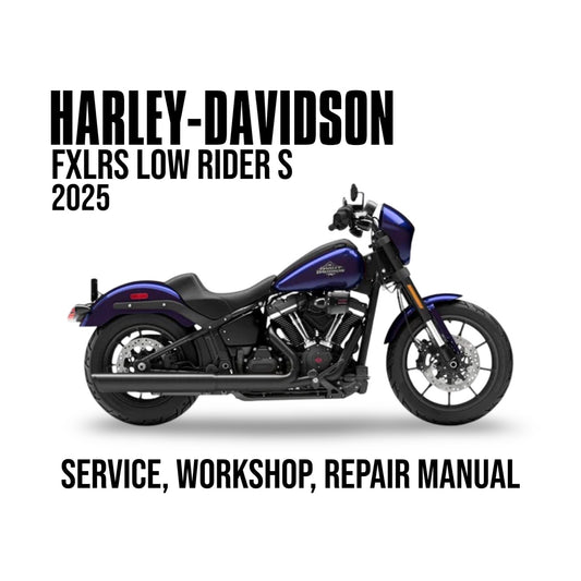 Harley-Davidson FXLRS Low Rider S 2025 service, workshop, repair manual cover with motorcycle illustration.