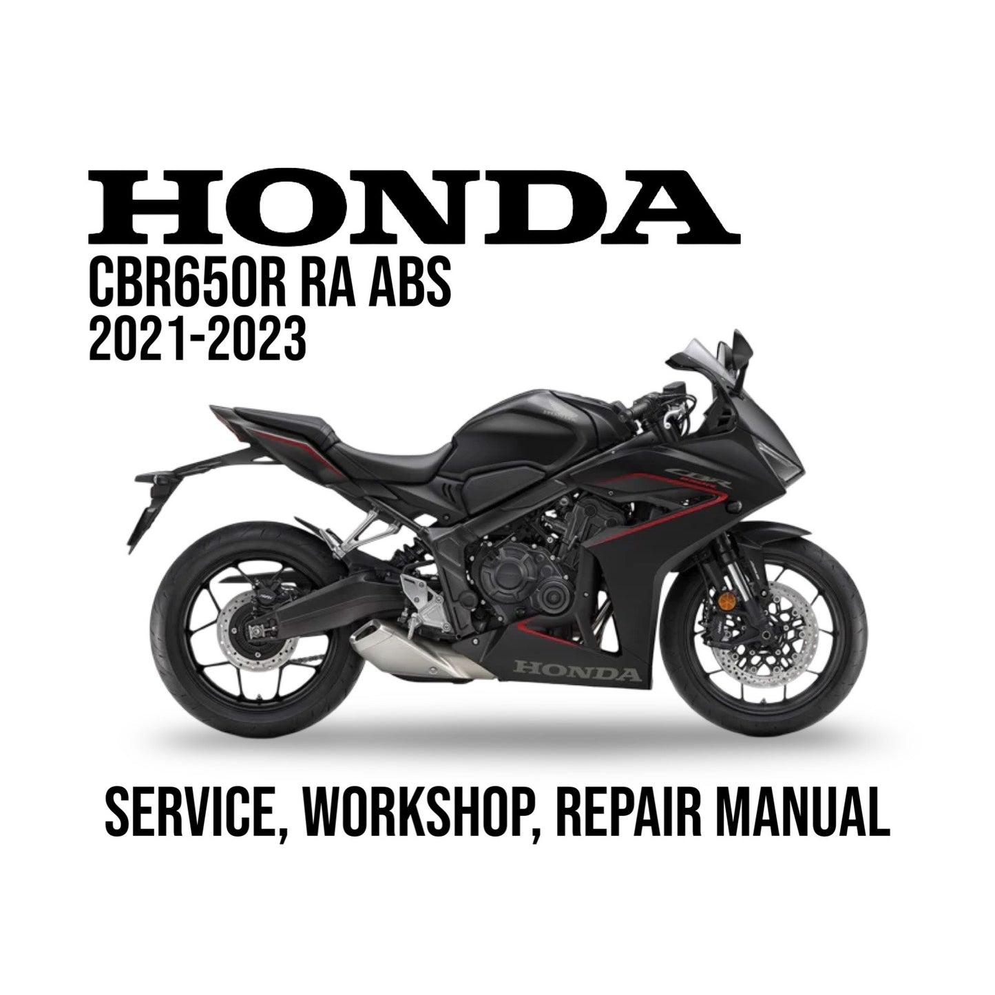 Honda CBR650R RA ABS service, workshop, repair manual cover with motorcycle illustration on a white background.