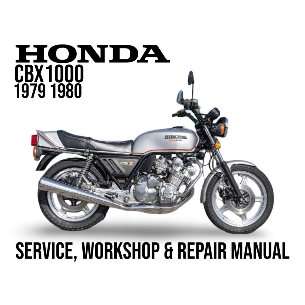 Honda CBX1000 motorcycle with text indicating a service, workshop, and repair manual for the years 1979-1980.