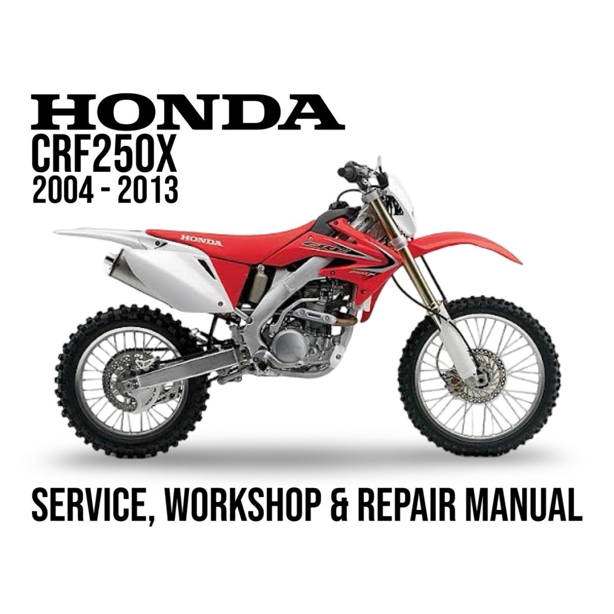 Honda CRF250X dirt bike on a white background with text about service, workshop, and repair manual.