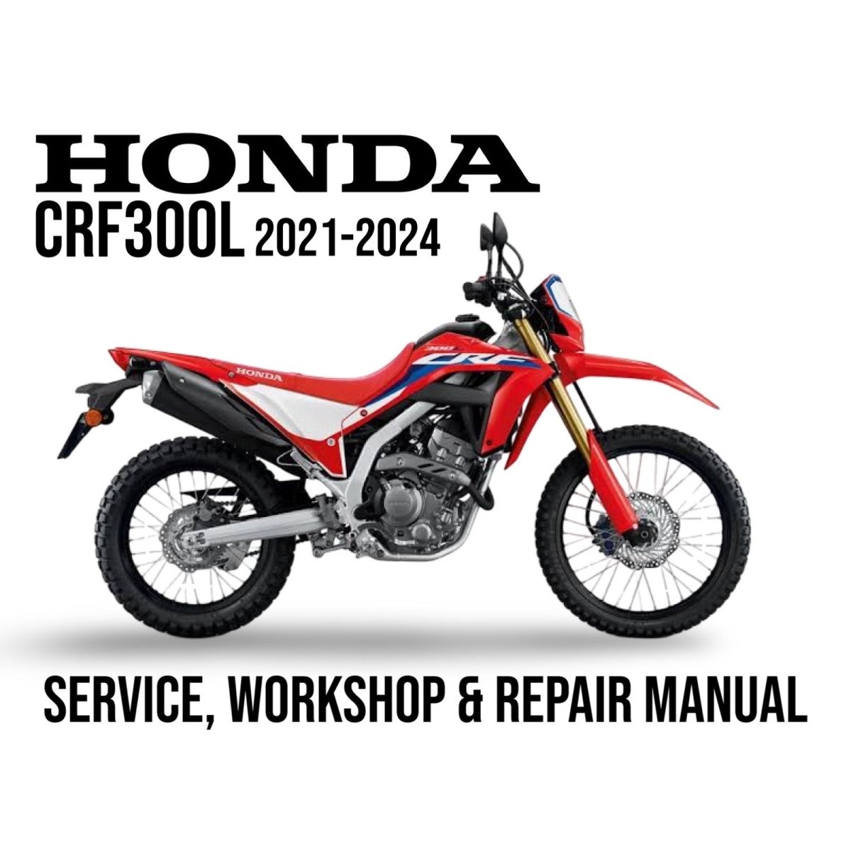 Honda CRF300L service, workshop & repair manual cover with motorcycle illustration.