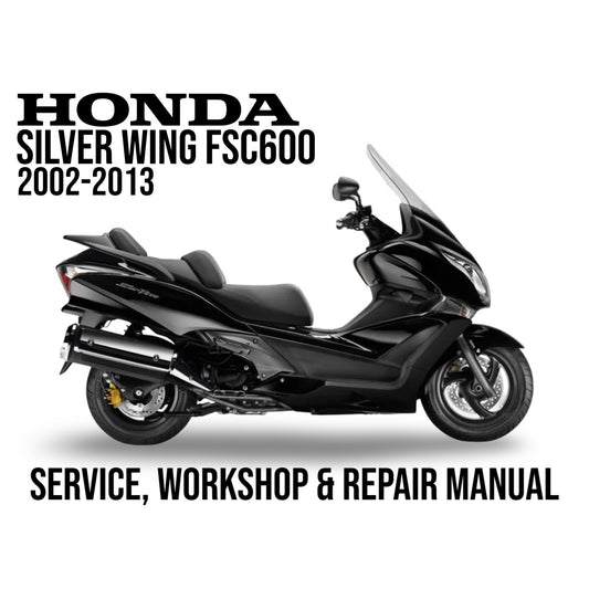 Honda Silver Wing FSC600 service, workshop & repair manual cover with motorcycle illustration.