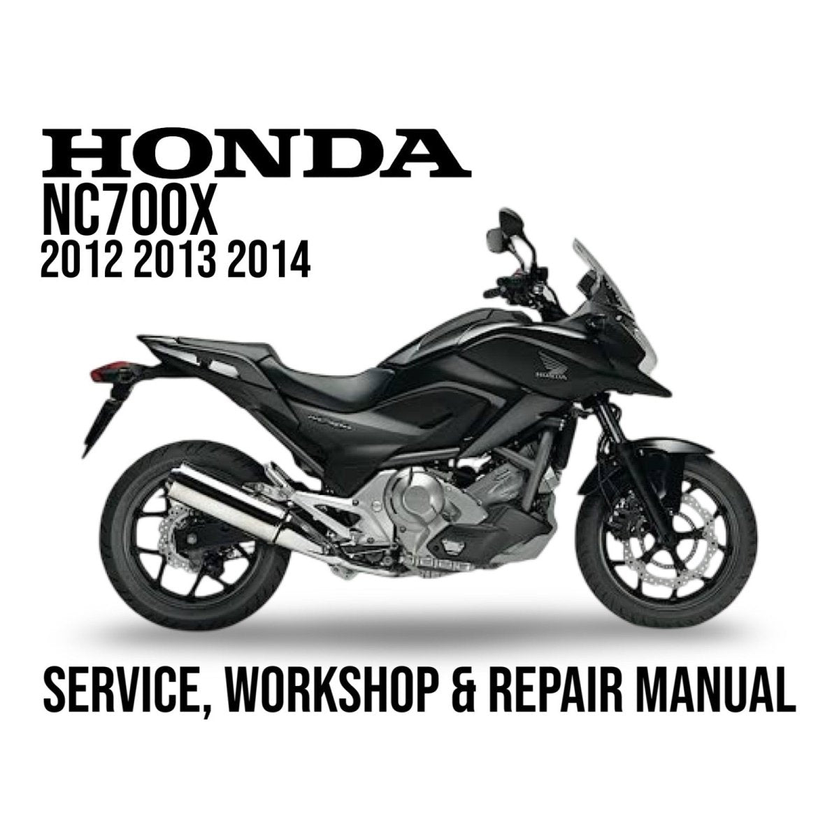Honda NC700X motorcycle on a white background with text about service, workshop, and repair manual.