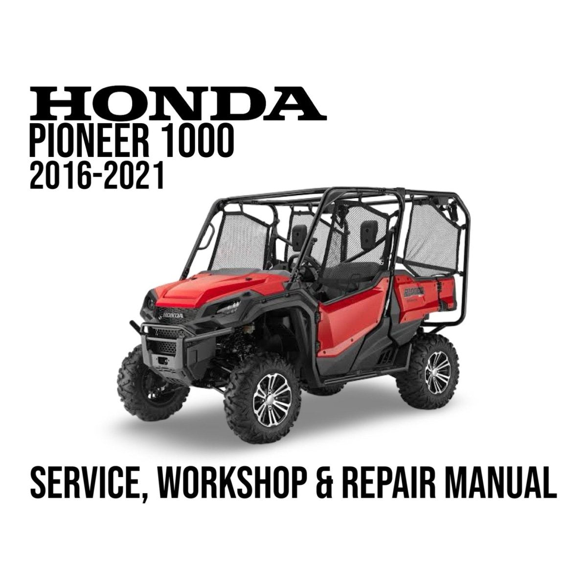 Honda Pioneer 1000 UTV with text indicating a service, workshop, and repair manual for the years 2016-2021.