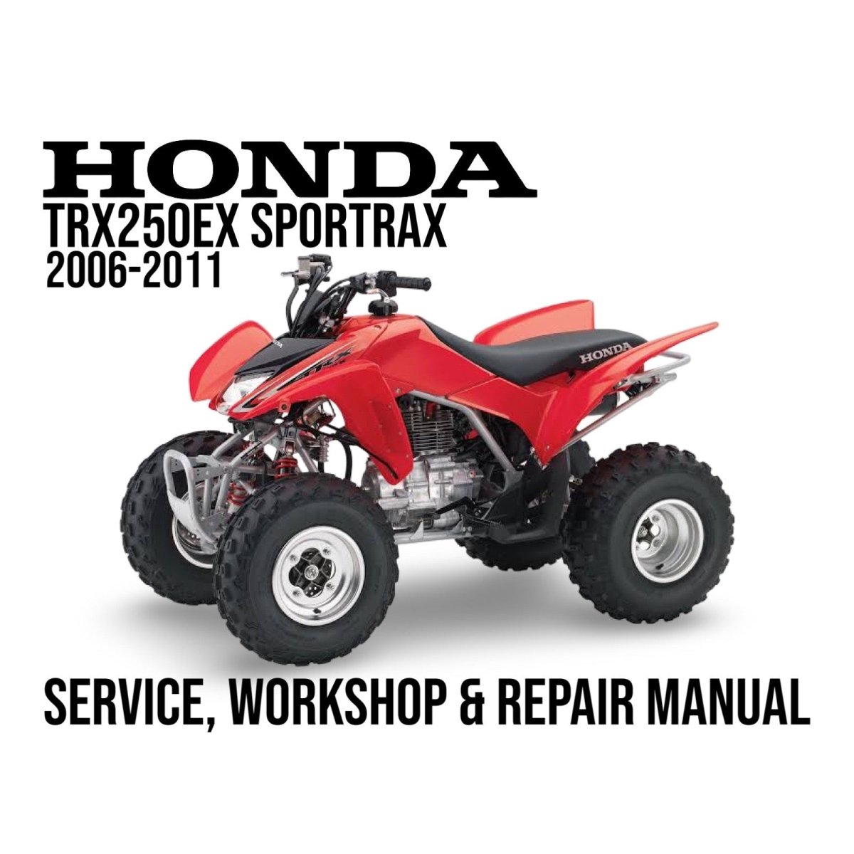 Honda TRX250EX Sportrax ATV with service, workshop, and repair manual text on a white background