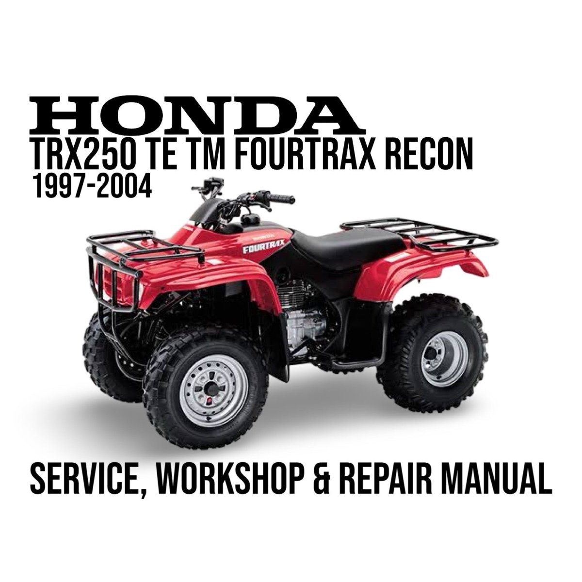 Red Honda FourTrax Rancher ATV with text about service, workshop, and repair manual on a white background