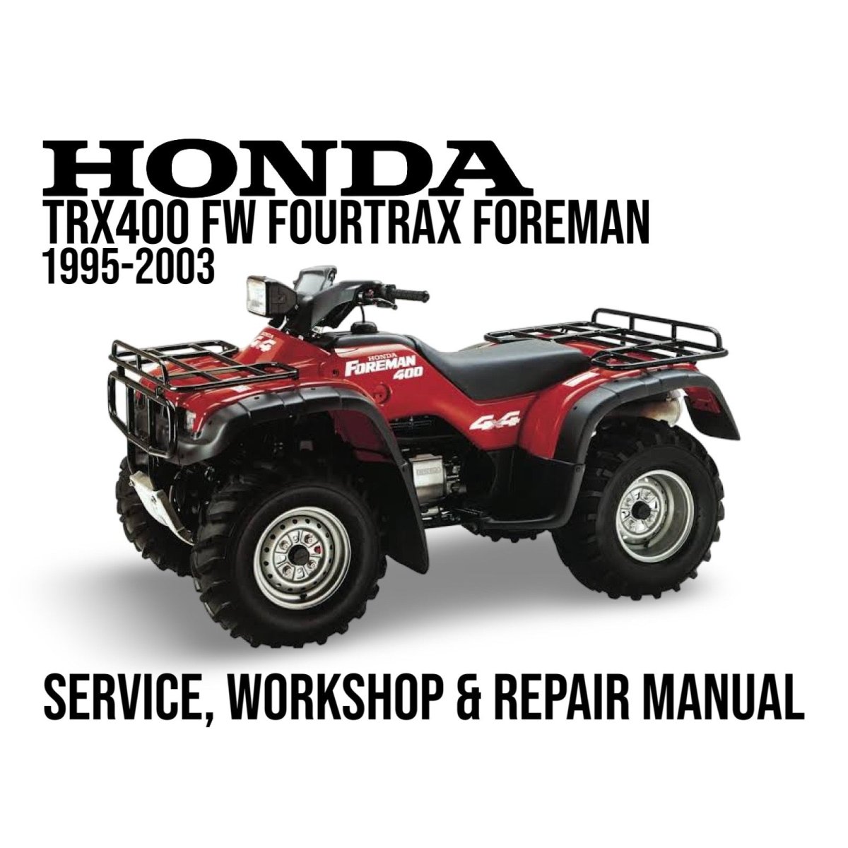 Honda TRX400 FW 95-03 Cover Image