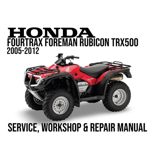 Honda Fourtrax Foreman Rubicon TRX500 service, workshop & repair manual cover with ATV on white background