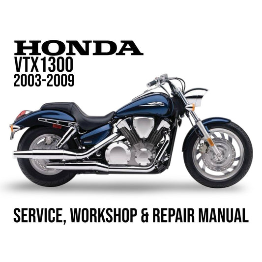 Honda VTX1300 motorcycle with text indicating a service, workshop, and repair manual for years 2003-2009.