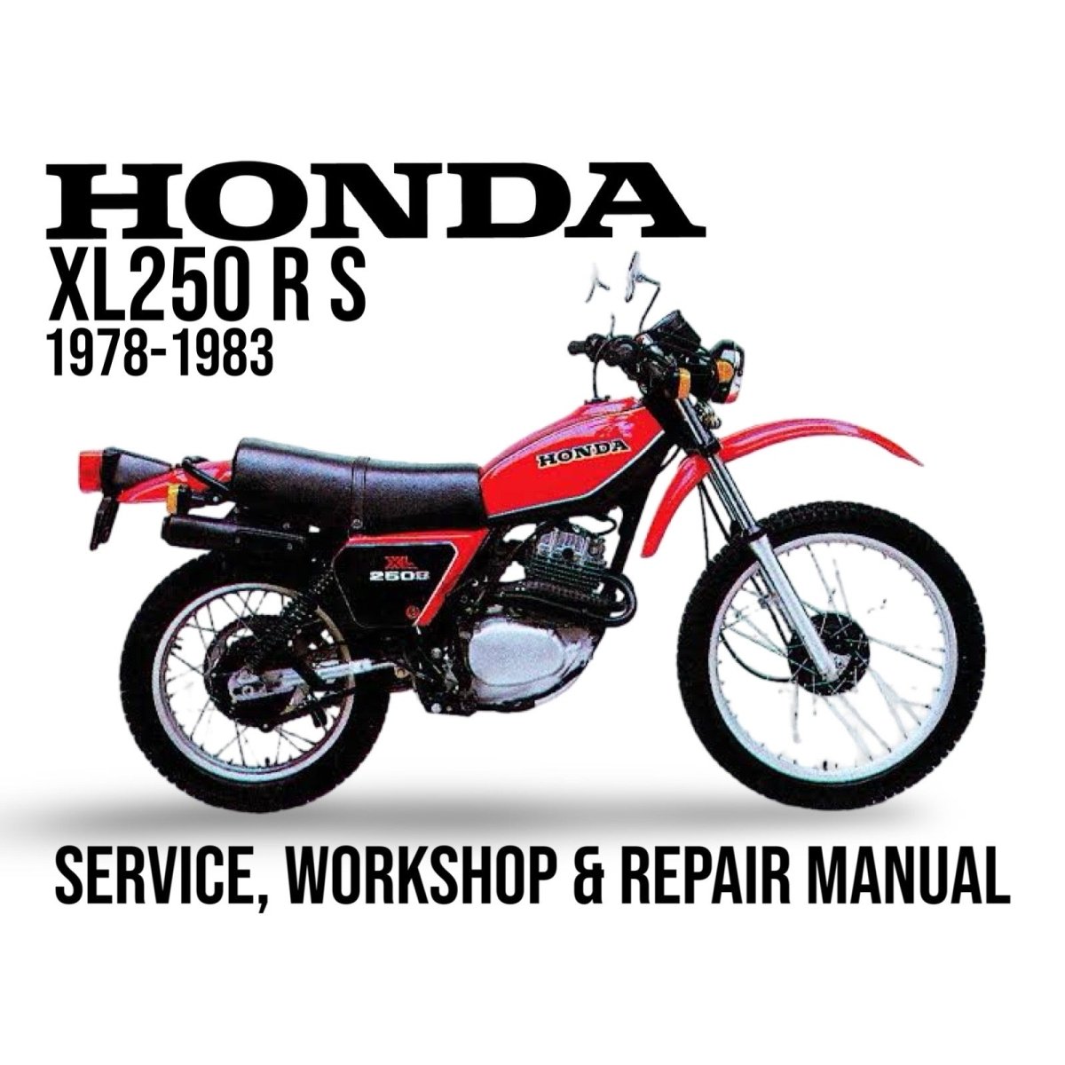 Honda XL250 RS motorcycle with text about service, workshop, and repair manual on a white background