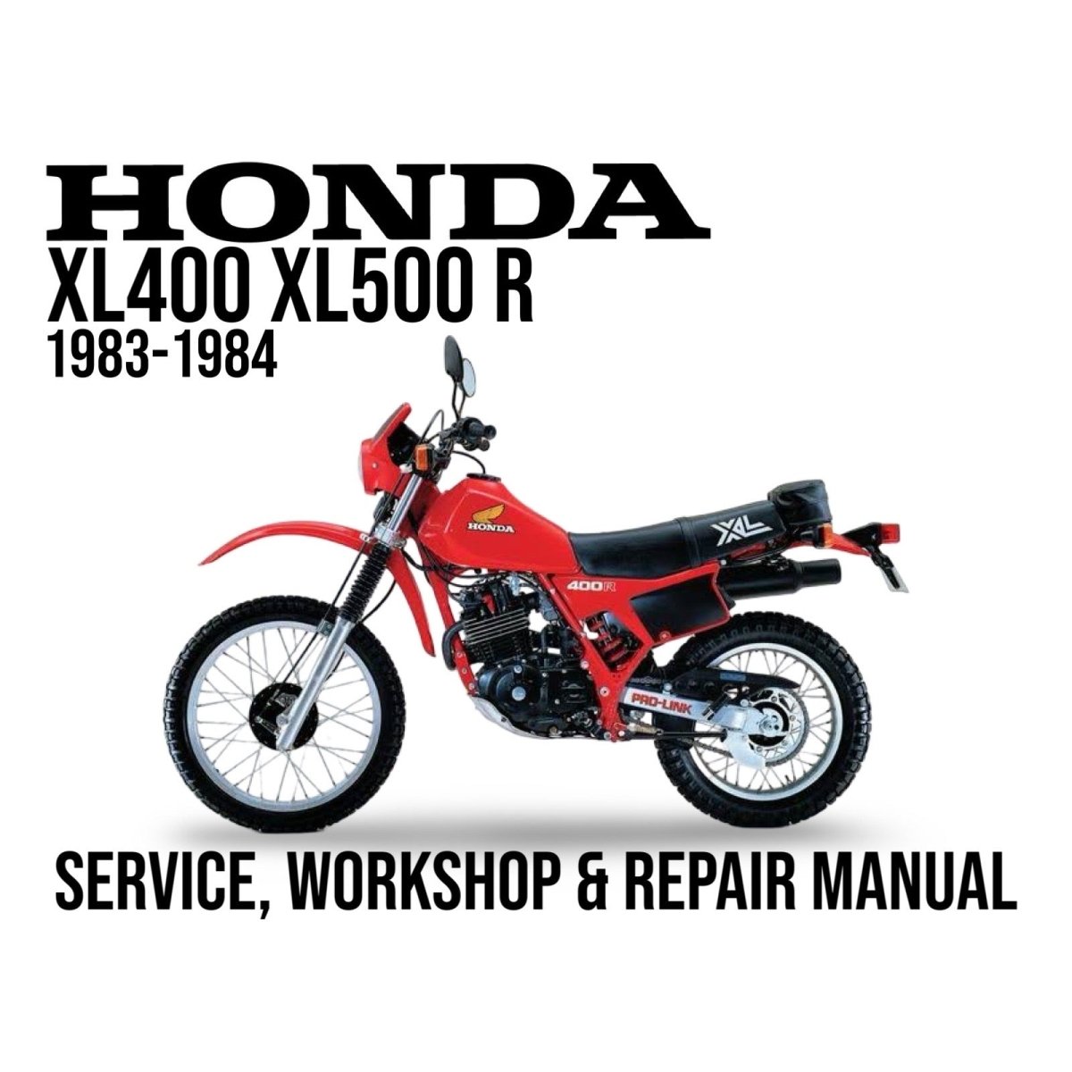 Honda XL400 XL500 R motorcycle on a white background with text about service, workshop, and repair manual.