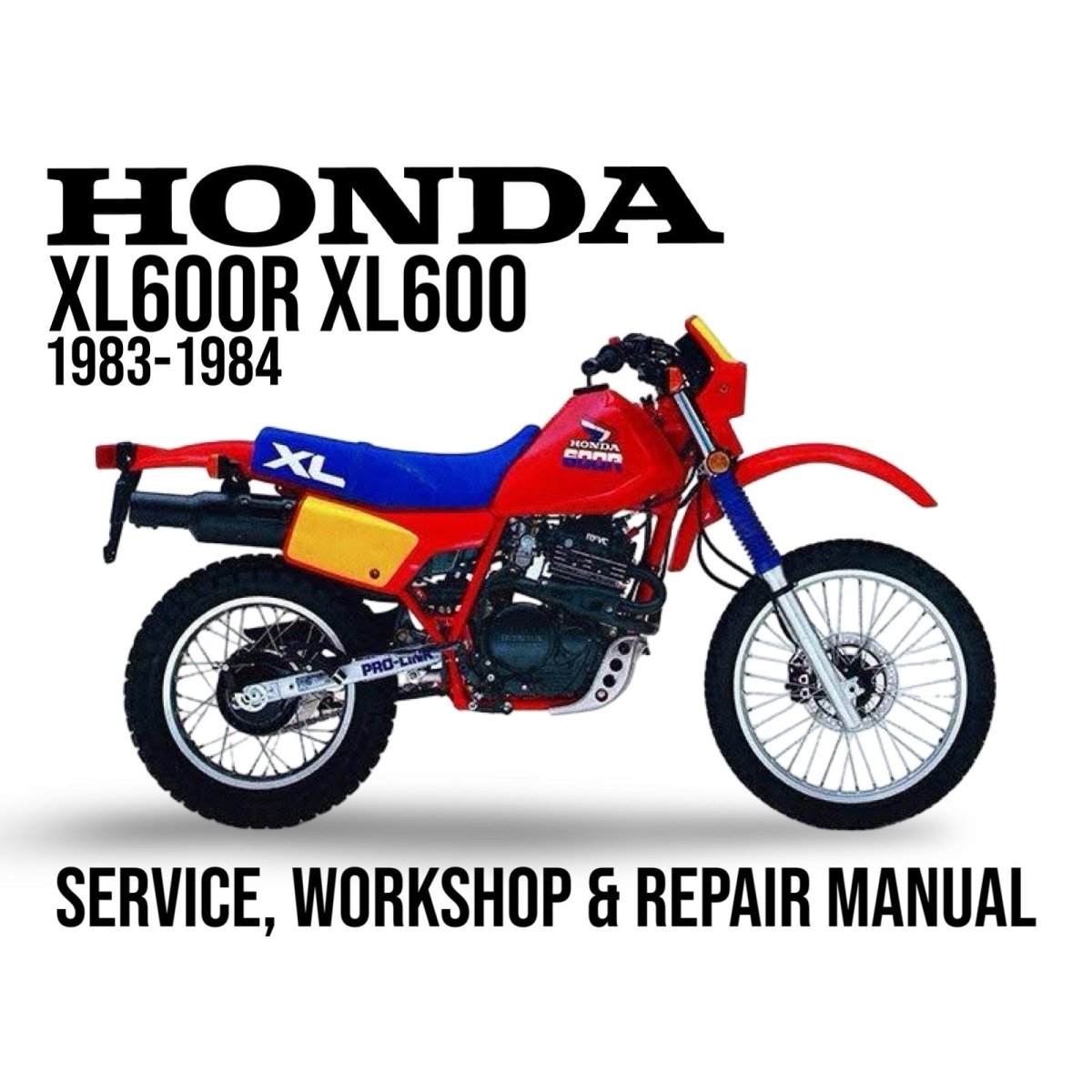 Honda XL600R XL600 motorcycle on a white background with text about service, workshop, and repair manual.