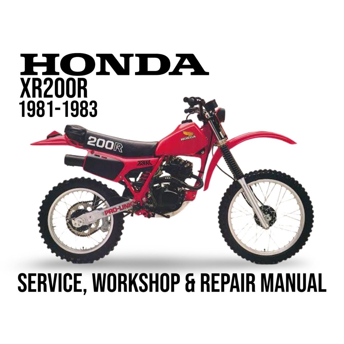 Honda XR200R 1981-1983 service, workshop & repair manual cover with red dirt bike on white background