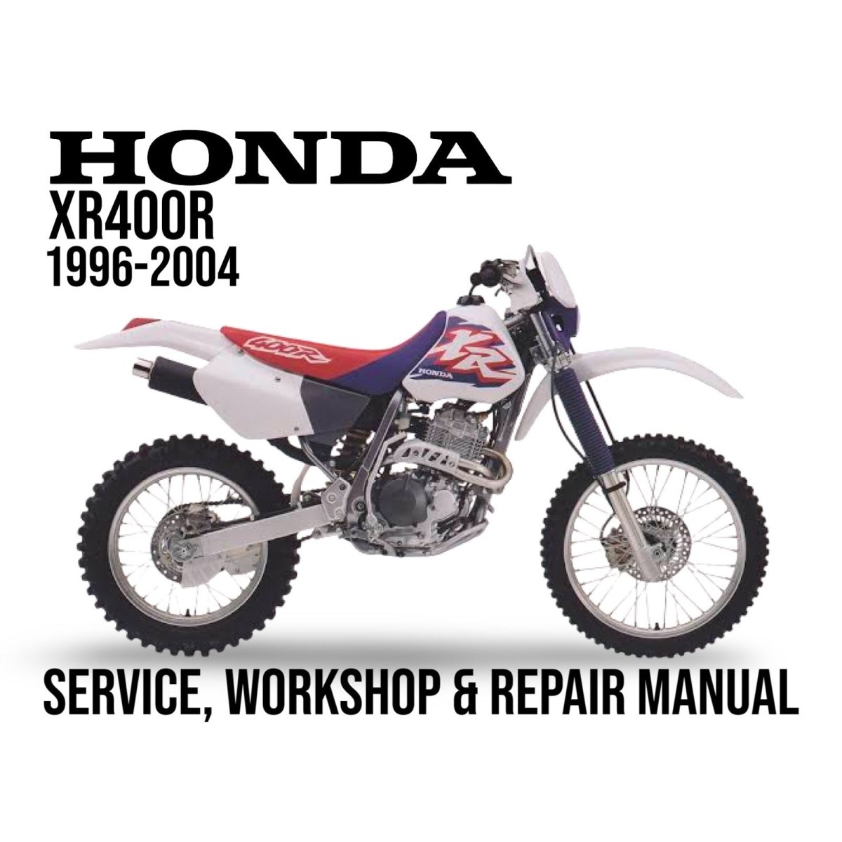 Honda XR400R dirt bike on a white background with text about service, workshop, and repair manual.