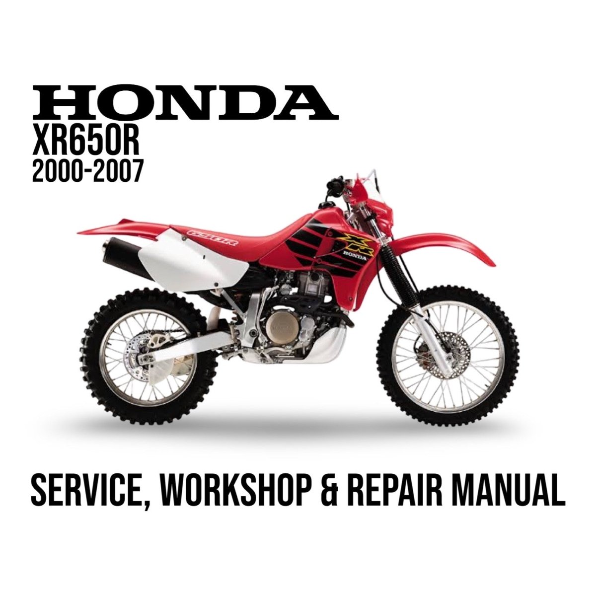 Honda XR650R service, workshop & repair manual cover with motorcycle illustration on a white background