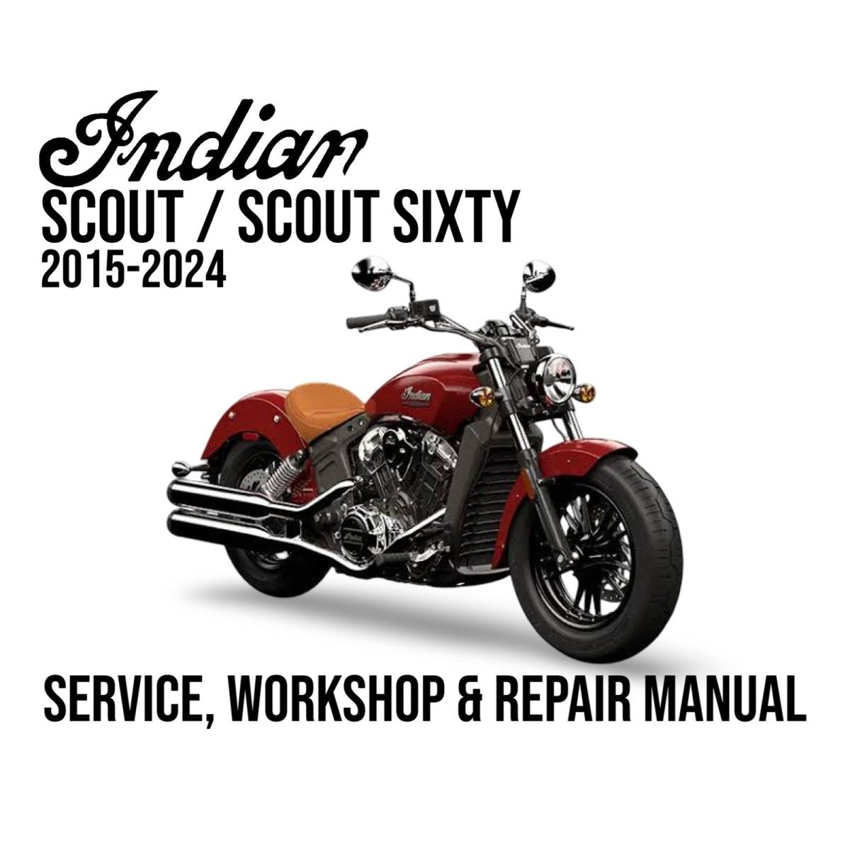 Red motorcycle with 'Indian' branding on a white background, featuring text about service, workshop, and repair manual for Indian Scout and Scout Sixty models.