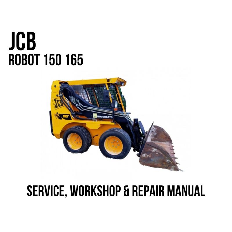 JCB Robot 150 165 Service, Workshop & Repair Manual showing yellow Robot skid steer loader