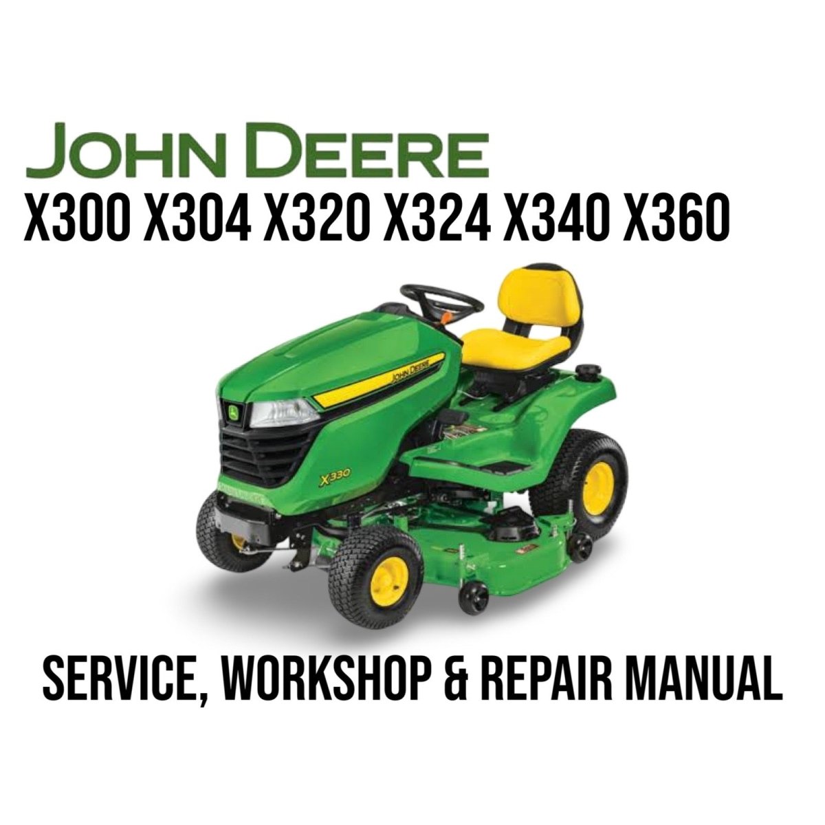 John Deere lawn mower with model numbers X300 to X360 on a white background.