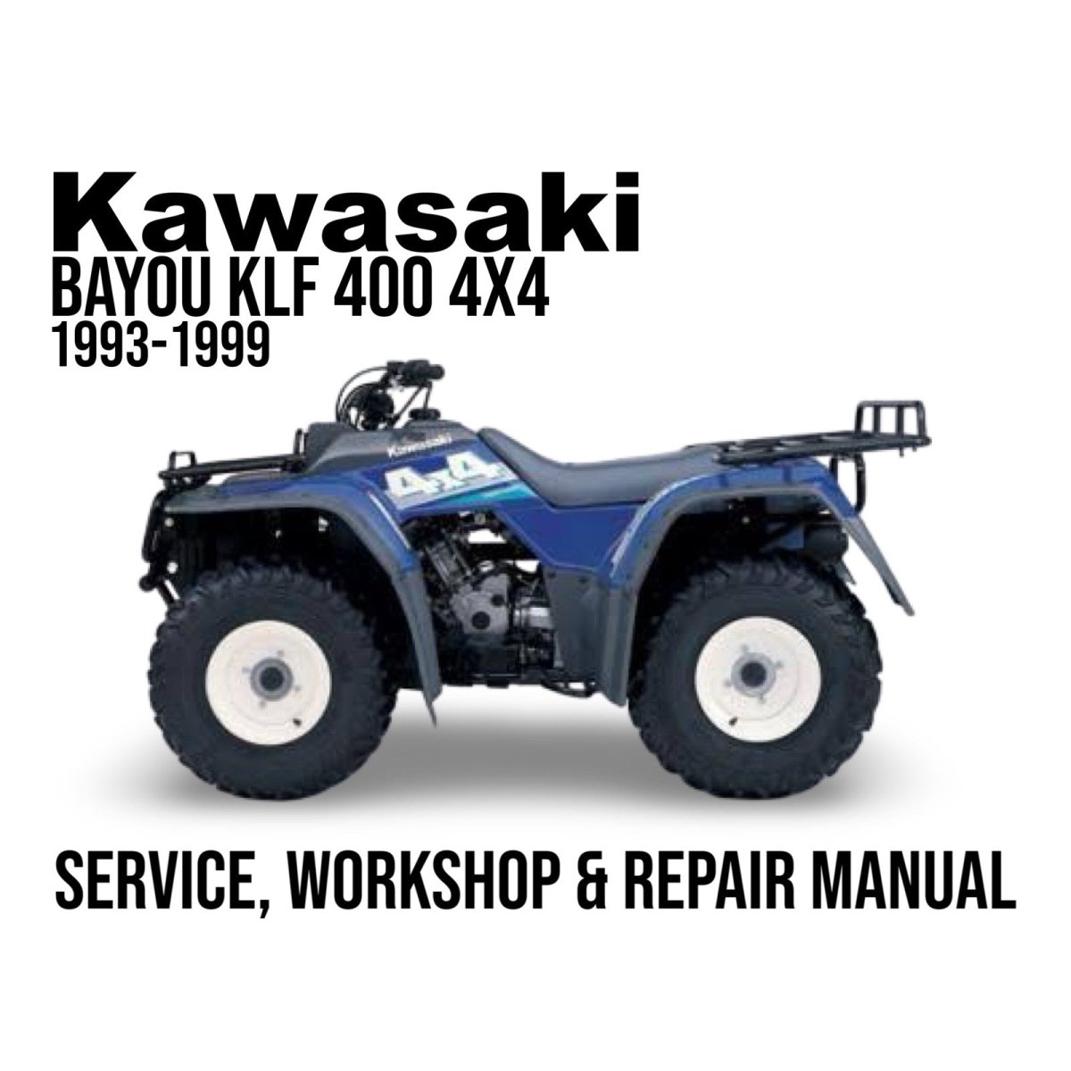 Kawasaki Bayou KLF 400 4X4 ATV with text about service, workshop, and repair manual on a white background