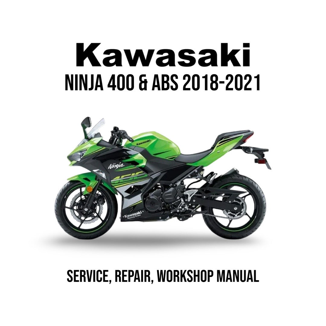 Kawasaki Ninja 400 & ABS 2018-2021 service, repair, and workshop manual cover with a green motorcycle.